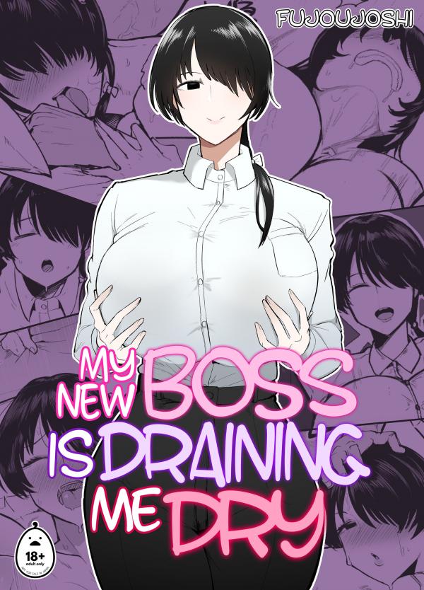 My New Boss Is Draining Me Dry My New Boss Is Draining Me Dry