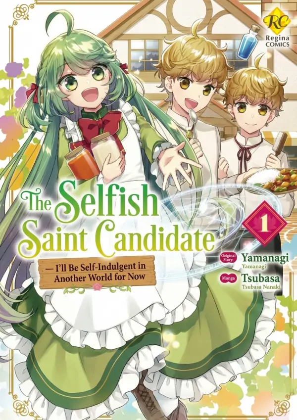 The Selfish Saint Candidate — I’ll Be Self-Indulgent in Another World for Now