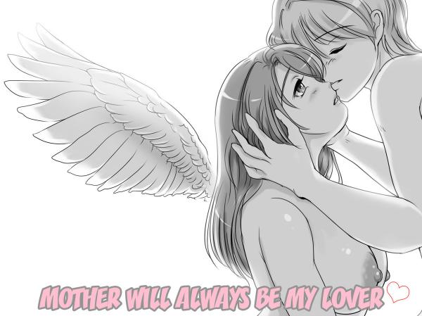 Mother will always be my lover