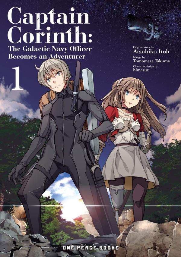 Captain Corinth: The Galactic Navy Officer Becomes an Adventurer Captain Corinth: The Galactic Navy Officer Becomes an Adventurer