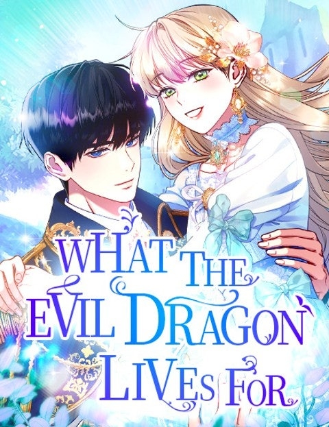 What the Evil Dragon Lives For